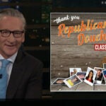 Bill Maher asks GOP to 'stop flirting with authoritarianism and we stop flirting with communism' (VIDEO)